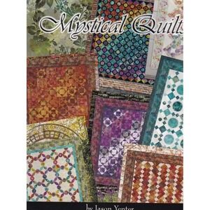 Mystical Quilts by Jason Yenter Diaphanous Collection Pattern Instructions Book